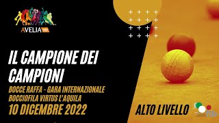 Bocce Raffa - Il Campione dei Campioni