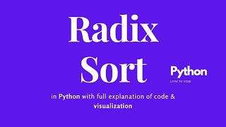 Radix Sort Algorithm visualization, working and code in python