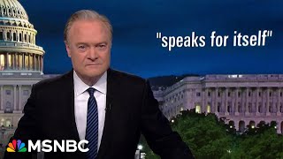Lawrence: Trump lawyers put an uncouth buffoon on the stand to defend an uncouth buffoon