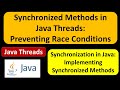Synchronized Methods in Java Threads: Preventing Race Conditions | Java Synchronization