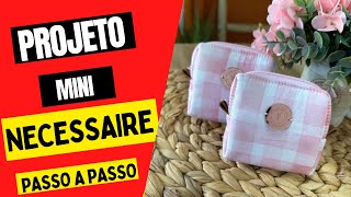 Projeto Mini Necessaire - Moldes Bordado Travesso e Ateliê Gato Mia