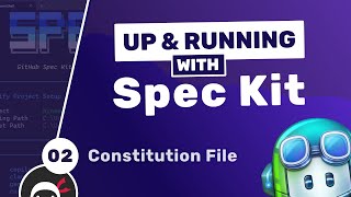 Up & Running with GitHub Spec Kit #2 - The /constitution Command