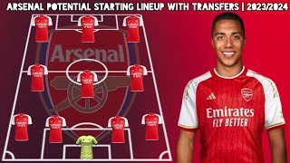 Arsenal Potential Starting Lineup With Transfers |Transfer Rumours Summer 2023