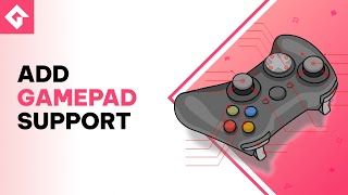 How to Add Gamepad Controls to your Game