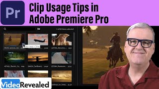 Clip Usage Tips in Adobe Premiere Pro