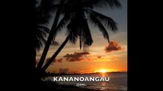 Kananoangau by Tekanene Mweia - Kiribati@tm..