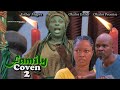 FAMILY COVEN / EPISODE 2 - OKAFOR PROMISE, EMEKA ONU, CHINYERE OKOLI,  latest nollywood film 2024