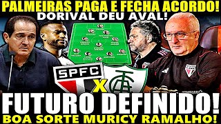 FUTURO CONFIRMADO! DORIVAL DEU AVAL! PALMEIRAS FAZ ACORDO COM SPFC| BOA SORTE MURICY! SPFC X AMERICA