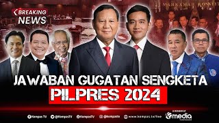 BREAKING NEWS - Sidang Sengketa Pilpres 2024: Prabowo-Gibran dan Bawaslu Jawab Gugatan Anies Ganjar