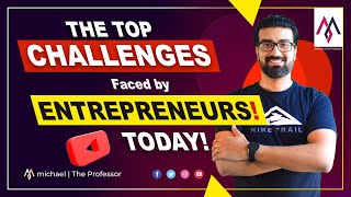 What are the top challenges faced by entrepreneurs today?