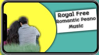  Royalty Free Romantic Piano Music - \