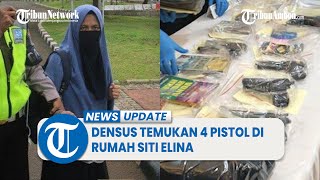 Densus 88 Temukan 4 Pistol di Rumah Siti Elina saat Penggeledahan