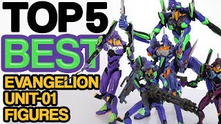 TOP 5 EVANGELION UNIT-01 Action Figures