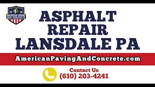 PROFESSIONAL ASPHALT REPAIR COMPANY IN LANSDALE PA
