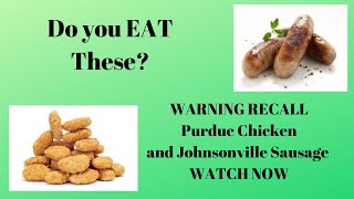 Food Recall Update May 26-31, 3019 Purdue Chicken, Johnsonville Sausage, Tamales and Fish Recalls