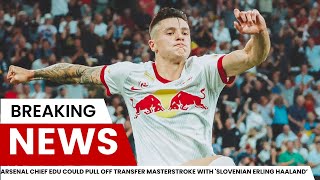Arsenal Make Leipzig Striker Top Priority | Latest Arsenal Transfer News
