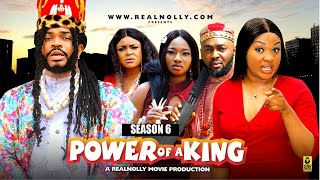 POWER OF A KING (SEASON 6){NEW TRENDING MOVIE}-2024 LATEST NIGERIAN NOLLYWOOD MOVIE