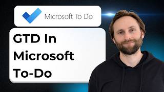 How to Use Microsoft To-Do for Getting Things Done (GTD) [2026 Guide]