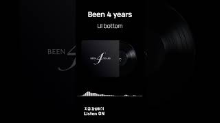 Been 4 years - Lil bottom #음원유통사