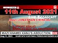 Mazi Jonathan Chinedu Live Broadcast Today Wednesday 11th August 2021 | Biafra Media