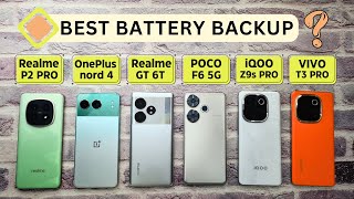 Realme P2 Pro vs OnePlus Nord 4 vs iQOO Z9s Pro vs Realme GT 6T vs POCO F6 vs T3 Pro | BATTERY Test🔋