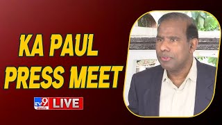 KA Paul Press Meet LIVE - TV9
