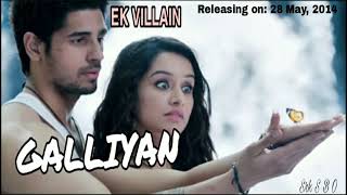 Galliyan (EK VILLAIN) official Song/Ankit Tiwari/Manoj M/Sidharth M/Shraddha K/Riteish D
