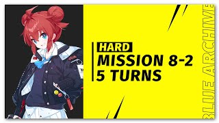 [ Blue Archive ] Mission 8-2 hard 5 Turns