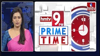 9PM Prime Time News | News Of The Day | 24-02-2022 | hmtv News
