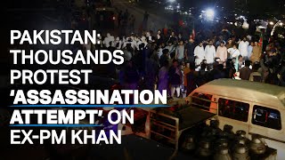 Imran Khan supporters protest after “assassination attempt”