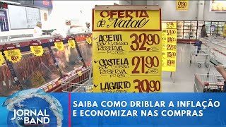 Saiba como driblar a inflação e economizar nas compras | Jornal da Band