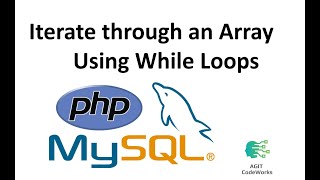 13 - Iterating through an Array Using while Loop in PHP