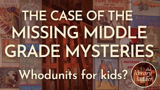 Where Are the Mystery Stories for Kids These Days?