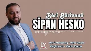 SİPAN HESKO - Bêrî Bêrîvanê   سيبان حسكو