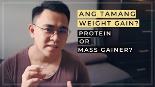 Payat? Gusto mo magka-MASS? | Ano ang priority, PROTEIN or MASS GAINER? | Paano Tumaba