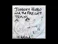 Johnny Hobo & The Freight Trains - D.I.Y. Orgasms