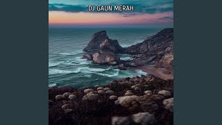 DJ GAUN MERAH