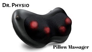 Dr. Physio Pillow Massager For Home Car and Office Review