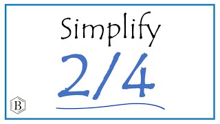 How to Simplify the Fraction 2/4