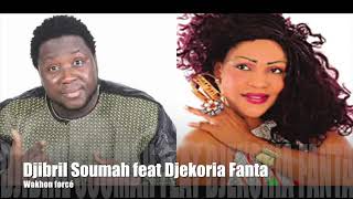 DJIBRIL SOUMAH KOUMI FEAT DJEKORIA FANTA -WAKHON FORCÉ MOUNAH-