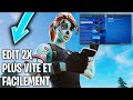 [TUTO FORTNITE] COMMENT EDIT/MODIFIER 2X PLUS VITE TRÈS FACILEMENT !