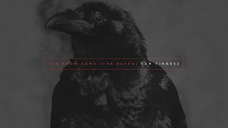Sam Tinnesz - Far From Home (The Raven) [ Audio]