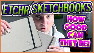 ETCHR Sketchbook Review... How Good Can They Be?  |  #_nans_art_