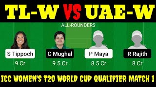 TL-W vs UAE-W Dream11 Prediction | TL-W vs UAE-W Dream11 Team Today | TL-W vs UAE-W Dream11 |