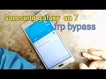 Samsung on 7 frp bypass, Samsung hard reset, Samsung google account bypass kaise karen?