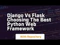 Django vs flask choosing the best python web framework