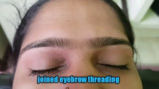 Joined eyebrow threading/how to make joined eyebrow/perfect joined eyebrow threading