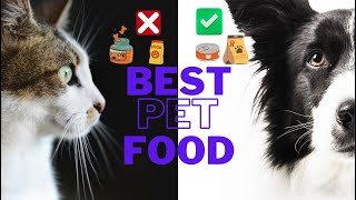 what is the best pet food for my pet ?