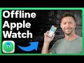 How To Find Last Location Of Apple Watch If Offline