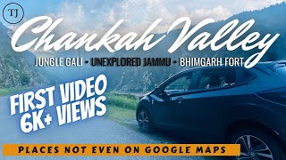 Chankah Valley – Unexplored Jammu | Bhimgarh Fort | Jungle Gali | Places not even on Google Maps